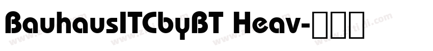 BauhausITCbyBT Heav字体转换